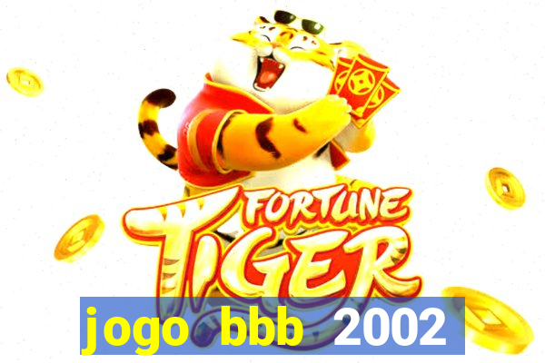 jogo bbb 2002 download android